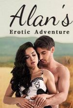 Alan’s Erotic Adventure