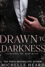 Drawn To Darkness (Kings Of Mafia)