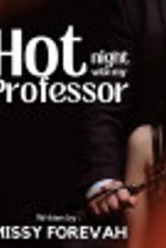 Hot Night With My Professor